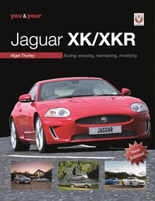 You & Your Jaguar XK/XKR (Buying, Enjoying, Maintaining, Modifying - New Edition) by Nigel Thorley, 9781787117747