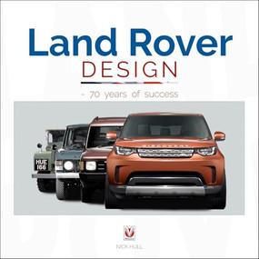 Land Rover Design - 70 years of success by Nick Hull, 9781845849870