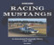 Racing Mustangs (An International Photographic History 1964-1986) by Steve Holmes, 9781787117358