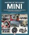 Anatomy of the Classic Mini (The definitive guide to original components and parts interchangeability) by Mark Ely, Mark Huthert, 9781845842239