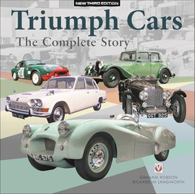 Triumph Cars - The Complete Story (New Third Edition) by Graham Robson, Richard M. Langworth, 9781787112896
