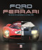 Ford versus Ferrari (The battle for supremacy at Le Mans 1966) by John Starkey, 9781787115729