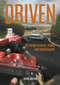DRIVEN (An Elegy to Cars, Roads & Motorsport) by John Aston, 9781787114395