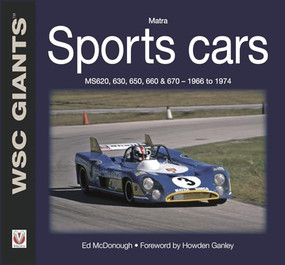 Matra sports cars (MS620, 630, 650, 660 & 670 - 1966 to 1974) by Ed McDonough, 9781845842611