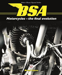 BSA Motorcycles - the final evolution by Brad Jones, 9781787115484