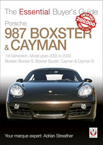 Porsche 987 Boxster & Cayman (1st Generation: model years 2005 to 2009 Boxster, Boxster S, Boxster Spyder, Cayman & Cayman S) by Adrian Streather, 9781845844240