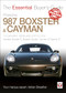 Porsche 987 Boxster & Cayman (1st Generation: model years 2005 to 2009 Boxster, Boxster S, Boxster Spyder, Cayman & Cayman S) by Adrian Streather, 9781845844240