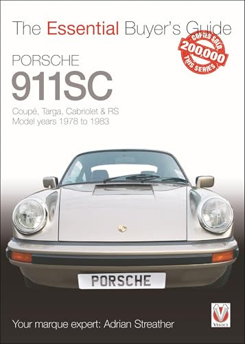 Porsche 911SC (Coupé, Targa, Cabriolet & RS Model years 1978-1983) by Adrian Streather, 9781787111806