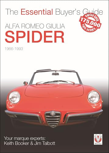 Alfa Romeo Giulia Spider (The Essential Buyer's Guide) by Jim Talbott, Keith Booker, 9781904788980