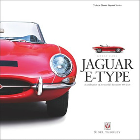 JAGUAR E-TYPE (A celebration of the world's favourite '60s icon) by Nigel Thorley, 9781787110250