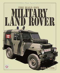 The Half-ton Military Land Rover by Mark  Cook, Mark Cook, 9781787115453