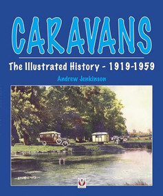 Caravans, The Illustrated History 1919-1959 by Andrew Jenkinson, 9781903706824