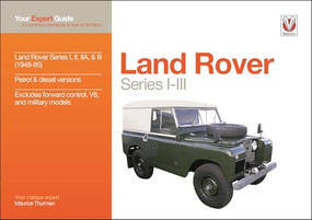 Land Rover Series I-III (Your expert guide to common problems & how to fix them) by Maurice Thurman, 9781787111165