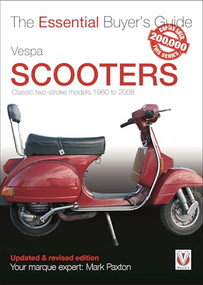 Vespa Scooters - Classic 2-stroke models 1960-2008 (The Essential Buyer's Guide) by Mark Paxton, 9781845848835