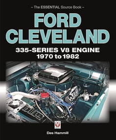 Ford Cleveland 335-Series V8 engine 1970 to 1982 (The Essential Source Book) by Des Hammill, 9781787110892