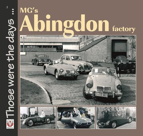 MG's Abingdon Factory by Brian Moylan, 9781787111158