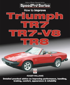 How to Improve Triumph TR7, TR7-V8 & TR8 by Roger Williams, 9781787110885