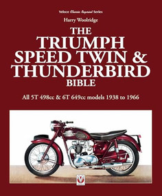 Triumph Speed Twin & Thunderbird Bible by Harry Woolridge, 9781845849825