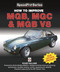 How to Improve MGB, MGC & MGB V8 (New Updated and Enlarged 2nd Edition) by Roger Williams, 9781845841874