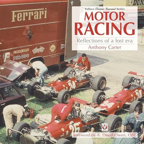 Motor Racing - Reflections of a Lost Era by Anthony Carter, 9781787115231