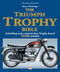 The Triumph Trophy Bible (Including unit-construction Trophy-based TIGER models) by Harry Woolridge, 9781845849740