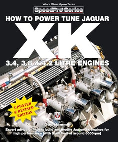 How To Power Tune Jaguar XK 3.4, 3.8 & 4.2 Litre Engines by Des Hammill, 9781845849603