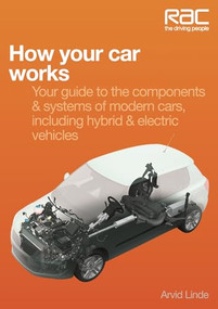 How your car works (Your guide to the components & systems of modern cars, including hybrid & electric vehicles) by Arvid Linde, 9781845843908