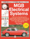 MGB Electrical Systems (Updated & Revised New Edition) by Rick Astley, 9781787110526