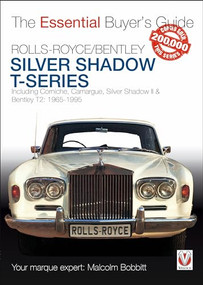 Rolls-Royce Silver Shadow & Bentley T-Series (The Essential Buyer's Guide) by Malcolm Bobbitt, 9781787113404
