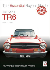 Triumph TR6 (The Essential Buyer's Guide) by Roger Williams, 9781787116580