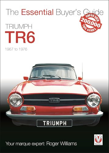 Triumph TR6 (The Essential Buyer's Guide) by Roger Williams, 9781787116580
