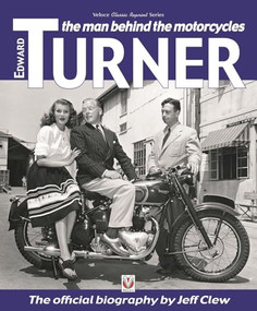 Edward Turner (The man behind the motorcycles) by Jeff Clew, 9781787111417
