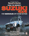 Modifying Suzuki 4x4 for Serious Offroad Action by John Richardson, 9781787110922