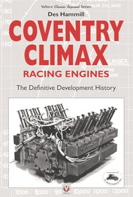 Coventry Climax Racing Engines (The definitive development history) by Des Hammill, 9781787110434