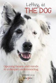 Letting in the dog (Opening hearts and minds to a deeper understanding) by Patricia Blocker, 9781787113053