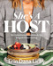 She's a Host (An Unbuttoned Cookbook for Elegant Entertaining) by Erin Lichy, 9780593970904