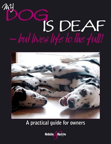 My dog is deaf (- but lives life to the full!) by Jennifer Willms, Kynos Verlag, 9781845843816
