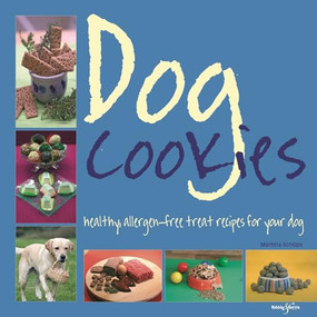 Dog Cookies (Healthy allergen-free treat recipes for your dog) by Kynos Verlag, Martina Schops, 9781845843809