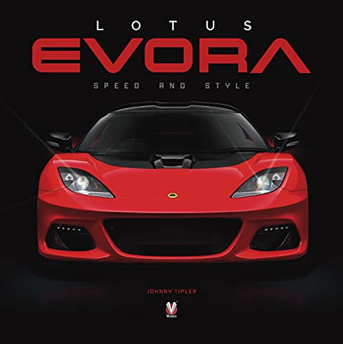 Lotus Evora (Speed and Style) by Johnny Tipler, 9781787117679