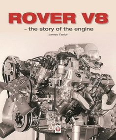Rover V8 - the story of the engine by James Taylor, 9781787110267