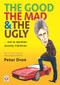 The good, the mad and the ugly ... not to mention Jeremy Clarkson (The golden years of motoring journalism?) by Peter Dron, 9781787111844
