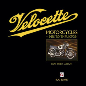 Velocette Motorcycles - MSS to Thruxton (New Third Edition) by Rod Burris, 9781787112483