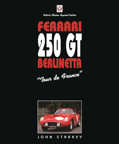 Ferrari 250GT "Tour de France" by John Starkey, 9781787112575