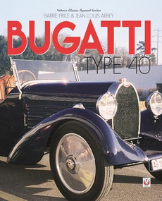 Bugatti Type 40 by Barrie Price, Jean Louis Arbey, Jean-Louis Arbey, 9781787112599