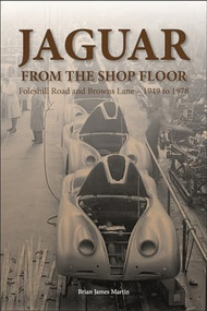 Jaguar from the shop floor (Foleshill Road and Browns Lane 1949 to 1978) by Brian James Martin, John Starkey, 9781787112797