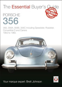 Porsche 356 (356, 356A, 356B, 356C including Speedster, Roadster, Convertible D and Carrera: models years 1950 to 1965) by Brett Johnson, 9781787112964