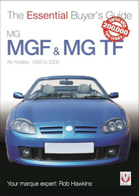MGF & MG TF (The Essential Buyer's Guide) by Rob  Hawkins, 9781787112988