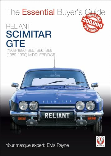 Reliant Scimitar GTE ((1968-1986) SE5, SE6, SE8, (1989-1990) MIDDLEBRIDGE) by Elvis Payne, 9781787113084