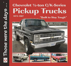 Chevrolet ½-ton C/K-Series Pickup Trucks 1973-1987 (- “Built to Stay Tough”) by Norm Mort, 9781787113114