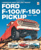 Ford F-100/F-150 Pickup 1953 to 1996 (America's best-selling Truck) by Robert Ackerson, 9781787113275
